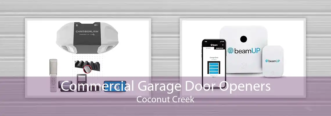 Commercial Garage Door Openers Coconut Creek