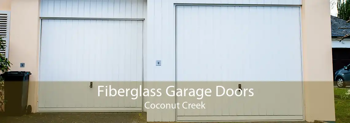 Fiberglass Garage Doors Coconut Creek