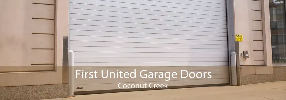 First United Garage Doors Coconut Creek