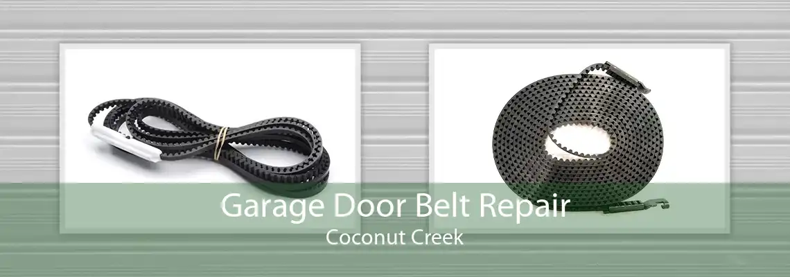 Garage Door Belt Repair Coconut Creek