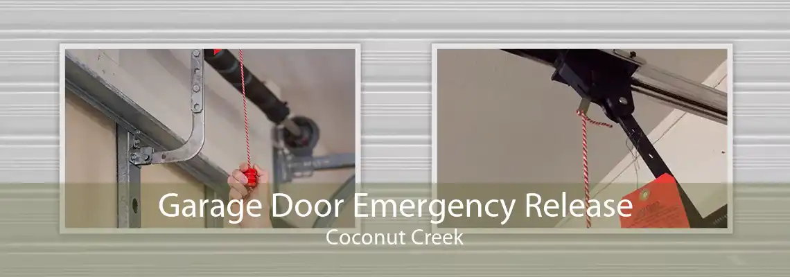 Garage Door Emergency Release Coconut Creek
