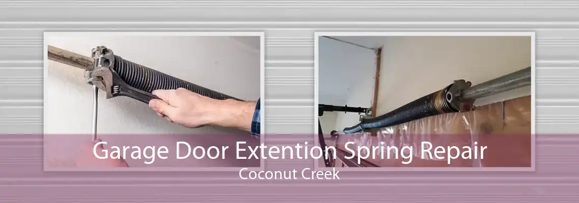 Garage Door Extention Spring Repair Coconut Creek