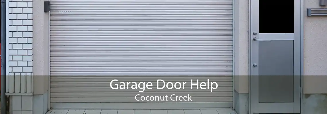 Garage Door Help Coconut Creek