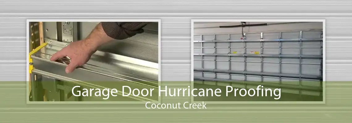 Garage Door Hurricane Proofing Coconut Creek