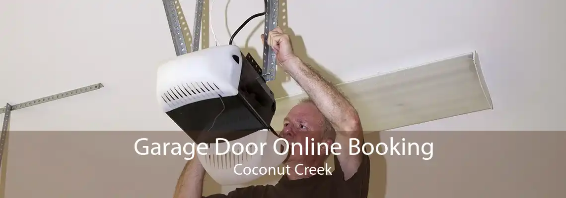 Garage Door Online Booking Coconut Creek