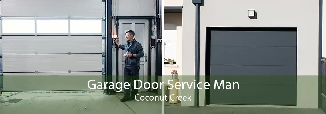 Garage Door Service Man Coconut Creek