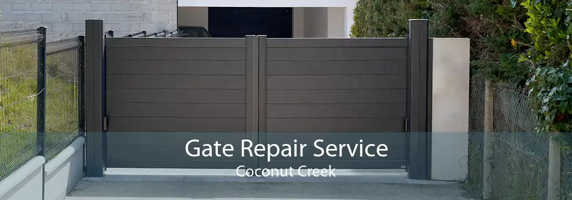 Gate Repair Service Coconut Creek
