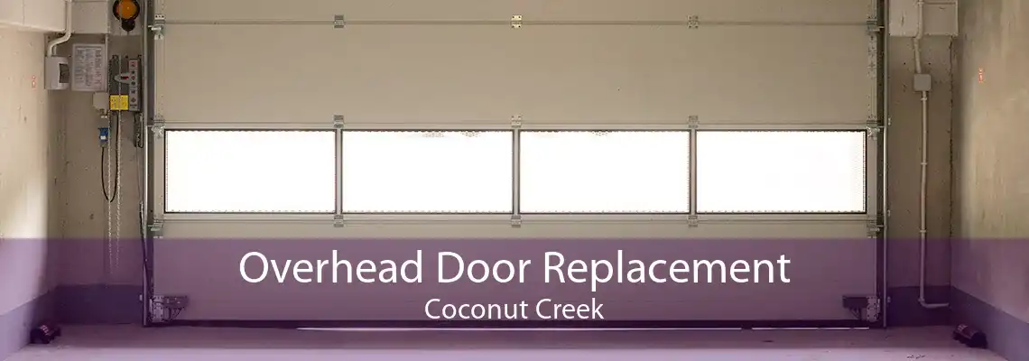 Overhead Door Replacement Coconut Creek