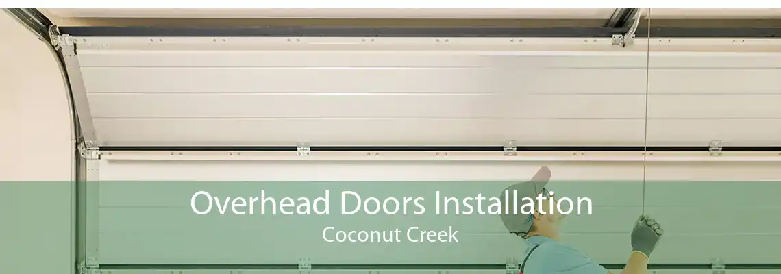 Overhead Doors Installation Coconut Creek