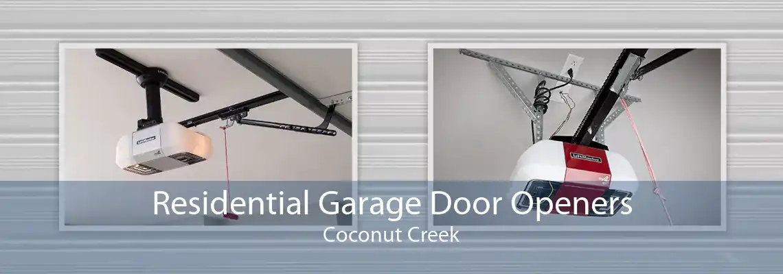 Residential Garage Door Openers Coconut Creek