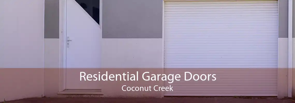 Residential Garage Doors Coconut Creek