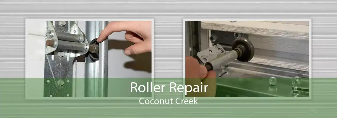 Roller Repair Coconut Creek
