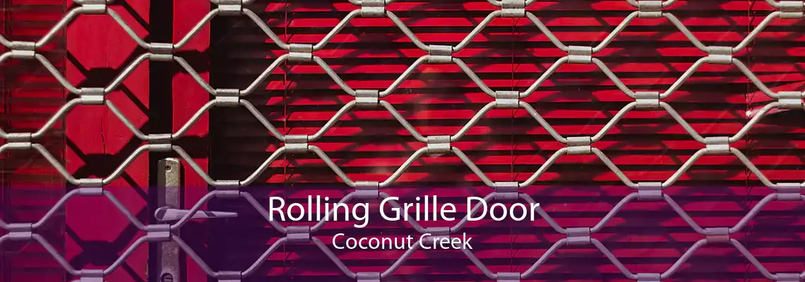 Rolling Grille Door Coconut Creek