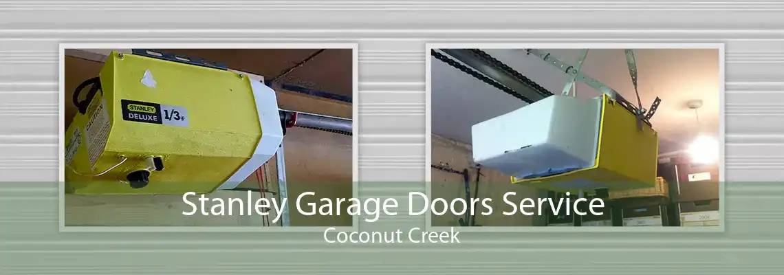 Stanley Garage Doors Service Coconut Creek